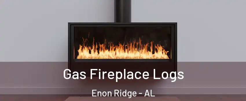 Gas Fireplace Logs Enon Ridge - AL