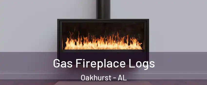 Gas Fireplace Logs Oakhurst - AL