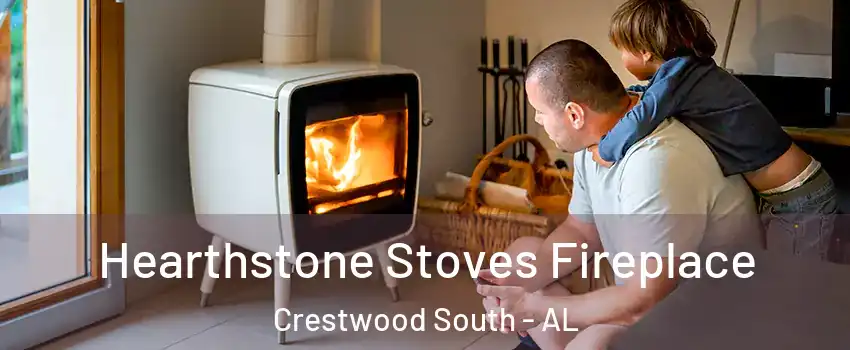 Hearthstone Stoves Fireplace Crestwood South - AL