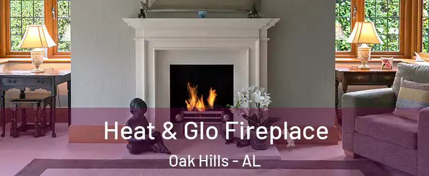 Heat & Glo Fireplace Oak Hills - AL