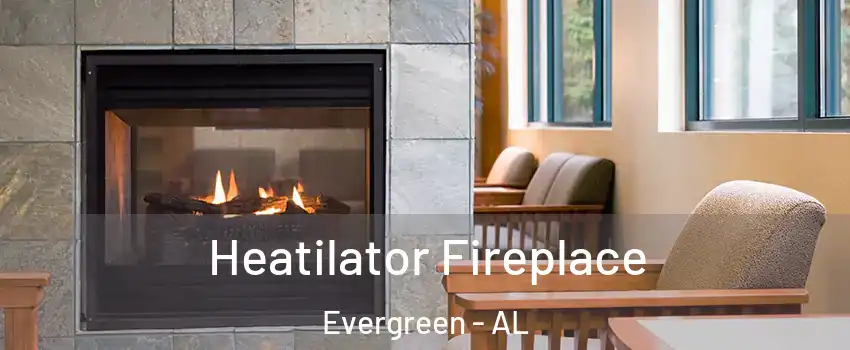 Heatilator Fireplace Evergreen - AL