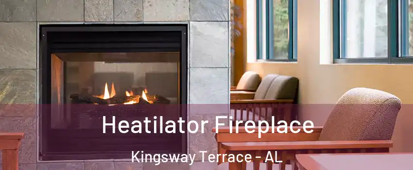 Heatilator Fireplace Kingsway Terrace - AL