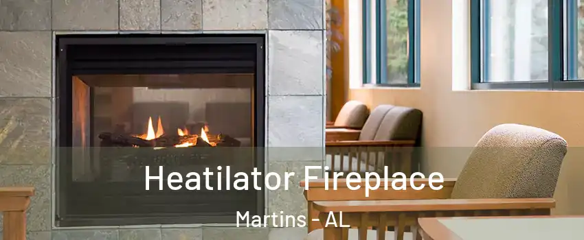 Heatilator Fireplace Martins - AL