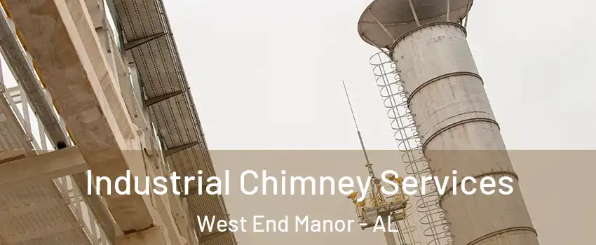 Industrial Chimney Services West End Manor - AL