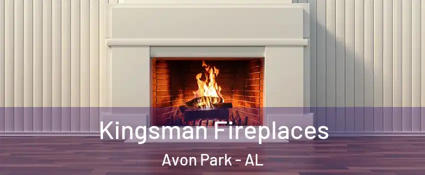 Kingsman Fireplaces Avon Park - AL