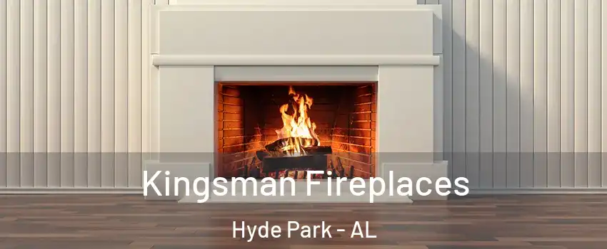 Kingsman Fireplaces Hyde Park - AL