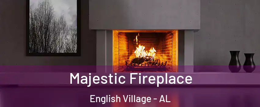 Majestic Fireplace English Village - AL