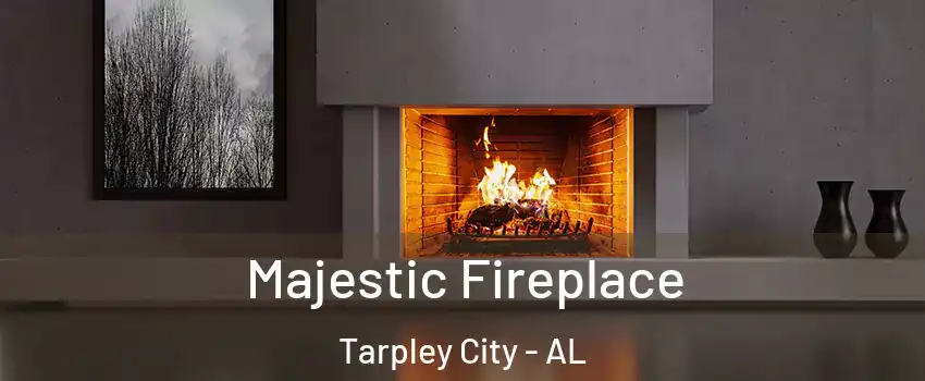 Majestic Fireplace Tarpley City - AL