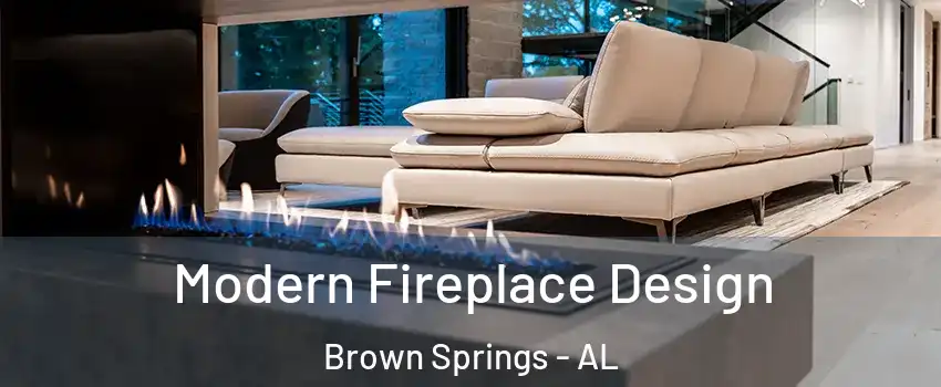 Modern Fireplace Design Brown Springs - AL