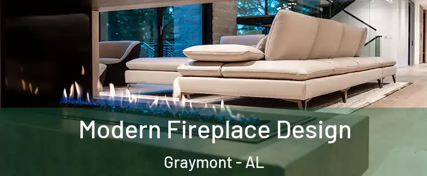 Modern Fireplace Design Graymont - AL