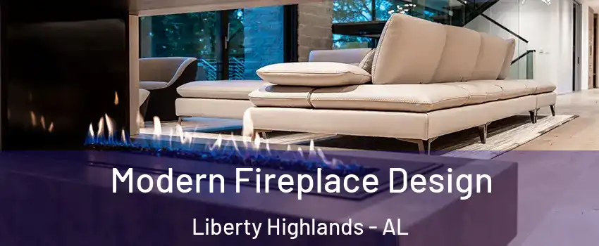 Modern Fireplace Design Liberty Highlands - AL