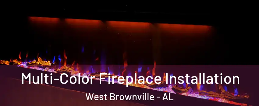 Multi-Color Fireplace Installation West Brownville - AL