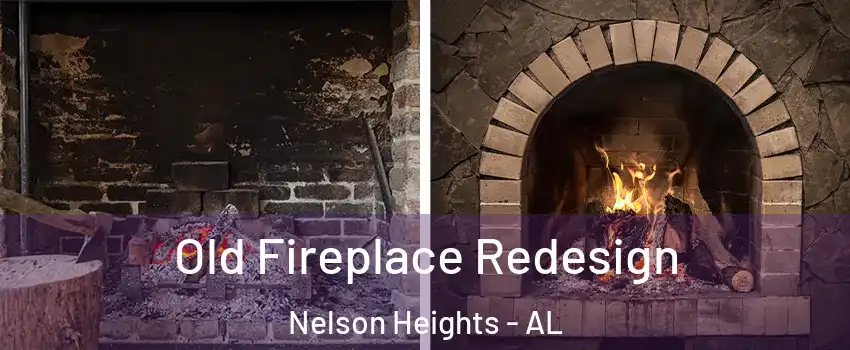 Old Fireplace Redesign Nelson Heights - AL