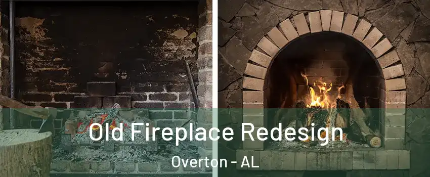 Old Fireplace Redesign Overton - AL