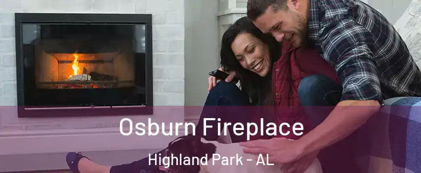 Osburn Fireplace Highland Park - AL