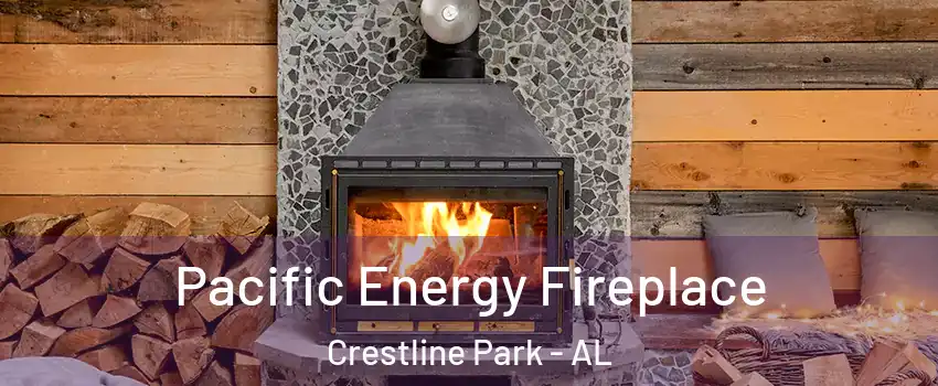 Pacific Energy Fireplace Crestline Park - AL