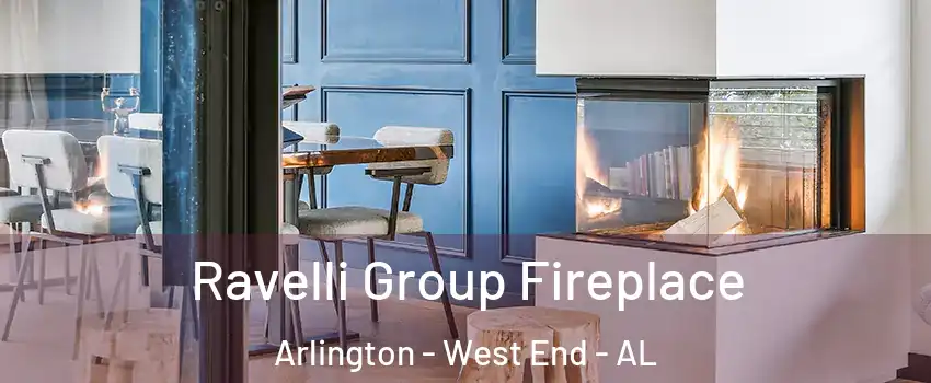 Ravelli Group Fireplace Arlington - West End - AL