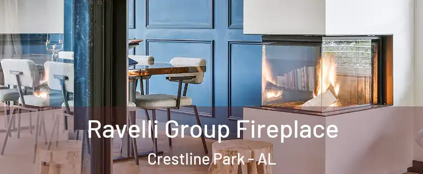 Ravelli Group Fireplace Crestline Park - AL