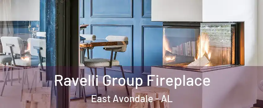 Ravelli Group Fireplace East Avondale - AL