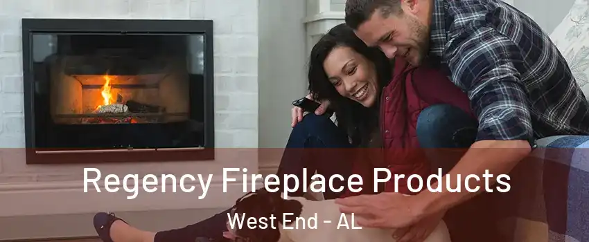 Regency Fireplace Products West End - AL