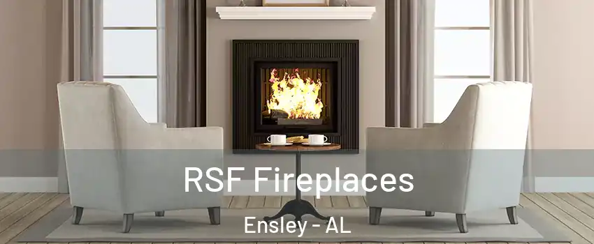 RSF Fireplaces Ensley - AL