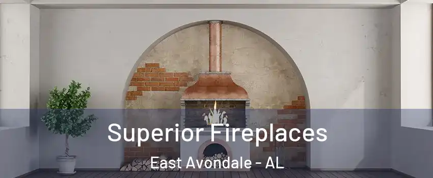 Superior Fireplaces East Avondale - AL