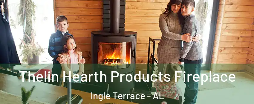 Thelin Hearth Products Fireplace Ingle Terrace - AL