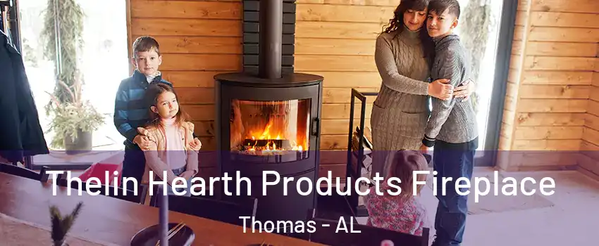 Thelin Hearth Products Fireplace Thomas - AL