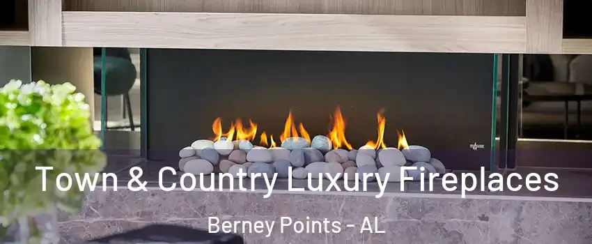 Town & Country Luxury Fireplaces Berney Points - AL