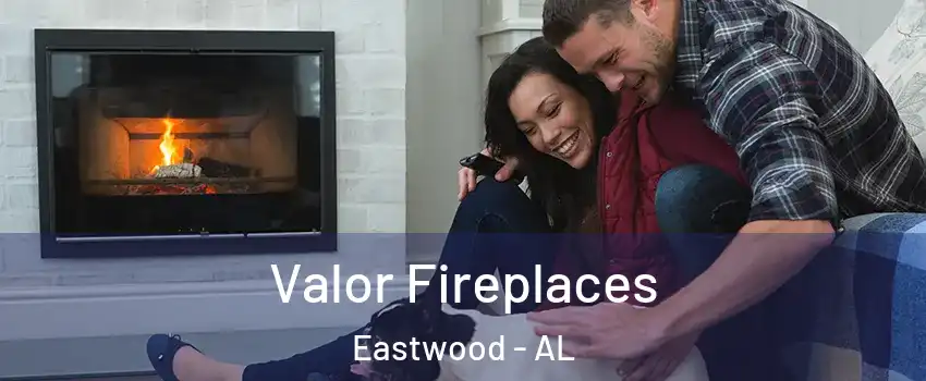 Valor Fireplaces Eastwood - AL