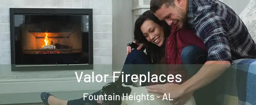 Valor Fireplaces Fountain Heights - AL