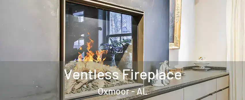 Ventless Fireplace Oxmoor - AL