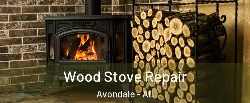 Wood Stove Repair Avondale - AL