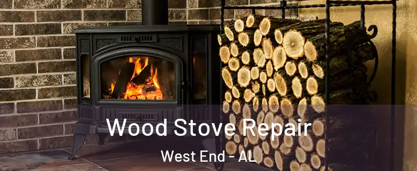 Wood Stove Repair West End - AL